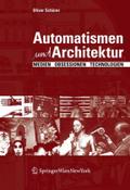 Automatismen und Architektur. Medien, Obsessionen, Technologien