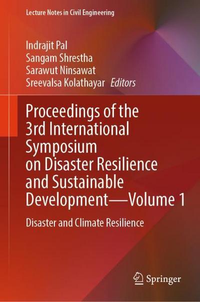 Proceedings of the 3rd International Symposium on Disaster Resilience and Sustainable Development-Volume 1
