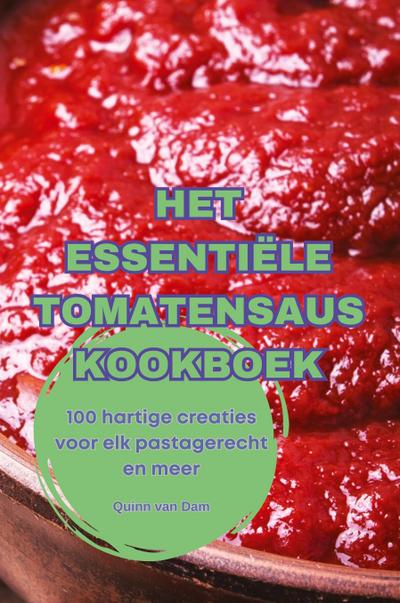 HET ESSENTIËLE TOMATENSAUS KOOKBOEK