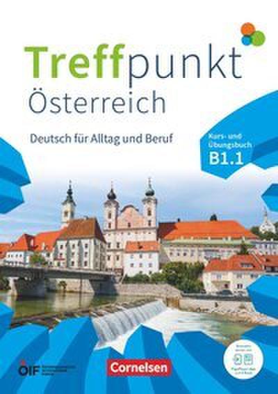Treffpunkt Deutsch für Alltag und Beruf - B1: Teilband 1 - Österreichische Ausgabe - Kurs- und Übungsbuch - Inkl. E-Book und PagePlayer-App