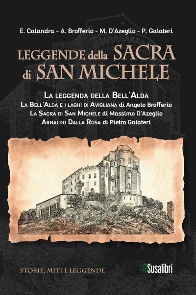 Calandra, E: Leggende della Sacra di San Michele: La leggend