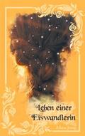 Leben einer Eiswandlerin