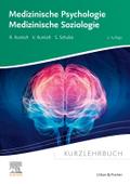 Kurzlehrbuch Medizinische Psychologie - Medizinisc