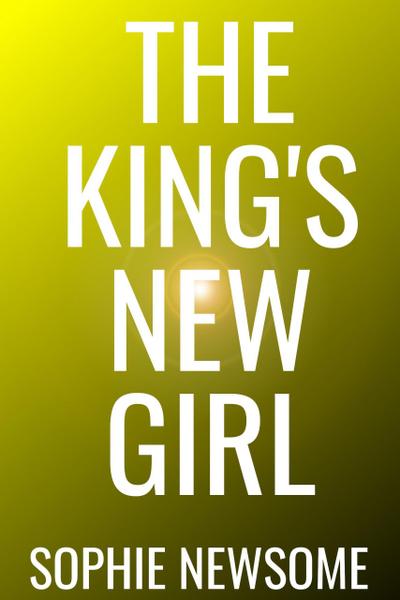 The King’s New Girl
