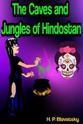 From the Caves and Jungles of Hindostan: Letters to the Homeland