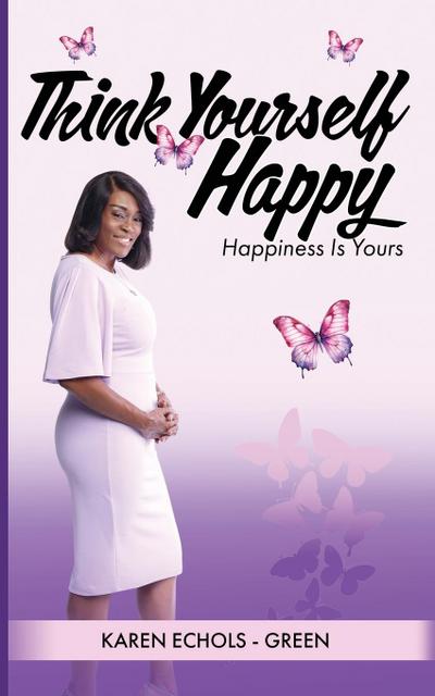 Think Yourself Happy