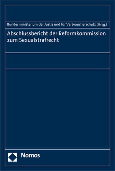 Abschlussbericht der Reformkommission zum Sexualstrafrecht