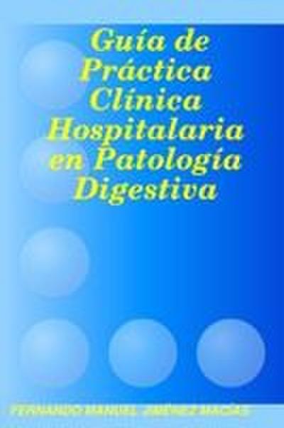 Guía de Práctica Clínica Hospitalaria en Patología Digestiva