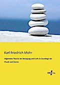 Allgemeine Theorie der Bewegung und Kraft als Grun