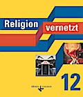 Religion vernetzt - Unterrichtswerk für katholisch