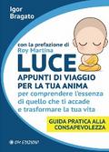 Luce - Appunti di viaggio per la tua anima