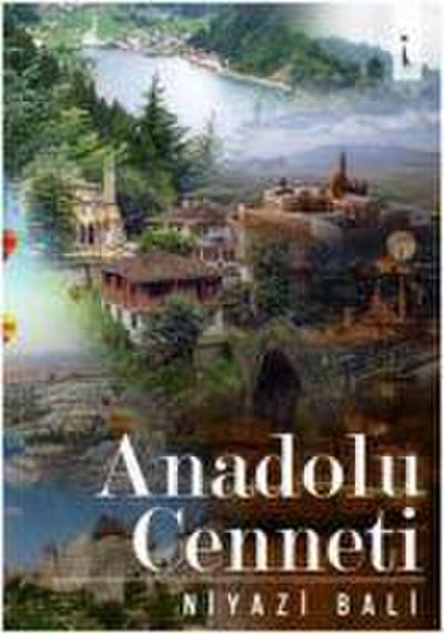 Anadolu Cenneti