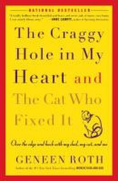 The Craggy Hole in My Heart and the Cat Who Fixed It