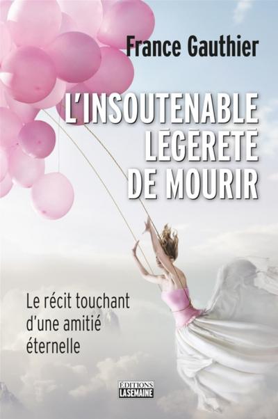 L’’insoutenable légèreté de mourir