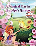 A Magical Day in Grandpa’s Garden