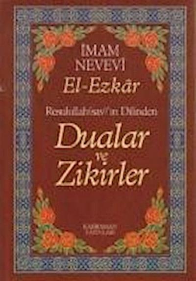 Resullullahsavin Dilinden Dualar ve Zikirler