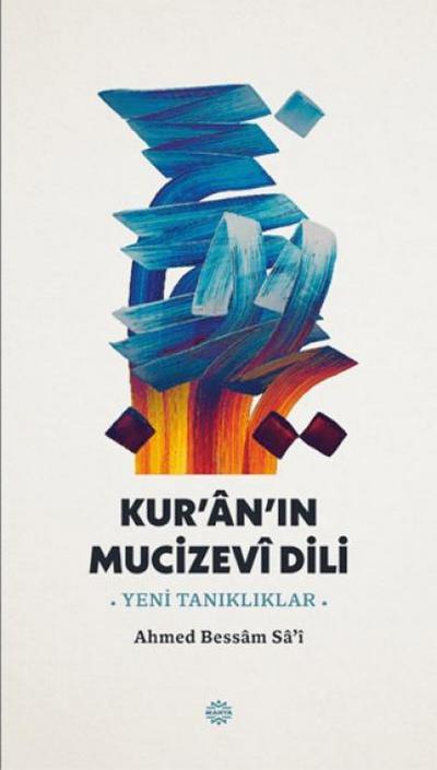 Kuranin Mucizevi Dili - Yeni Tanikliklar