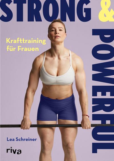 Strong & Powerful - Krafttraining für Frauen