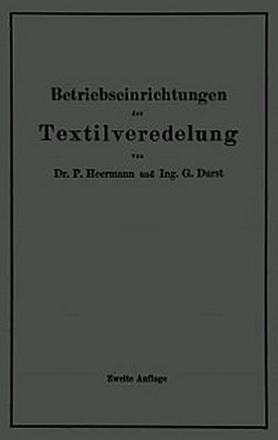 Betriebseinrichtungen der Textilveredelung