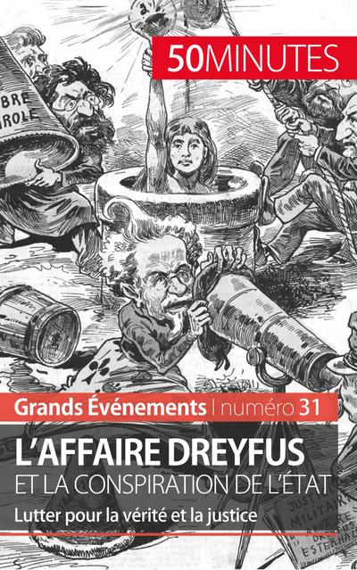 L’affaire Dreyfus et la conspiration de l’État