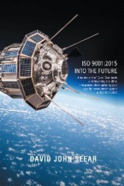 Iso 9001:2015 into the Future