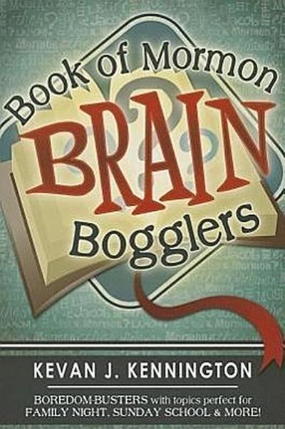 Book of Mormon Brain Bogglers