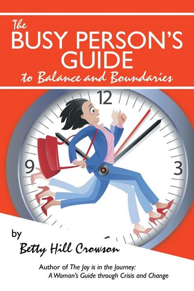 The Busy Person’s Guide to Balance and Boundaries