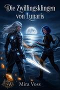 Die Zwillingsklingen von Lunaris