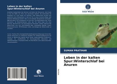 Leben in der kalten Spur:Winterschlaf bei Anuren