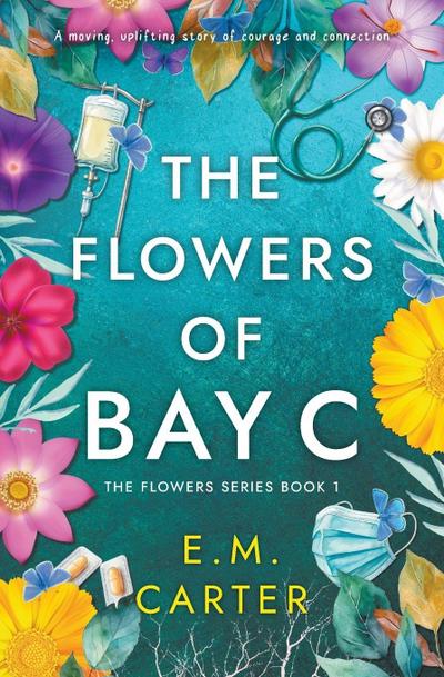 The Flowers of Bay C