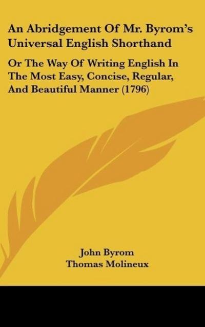 An Abridgement Of Mr. Byrom’s Universal English Shorthand