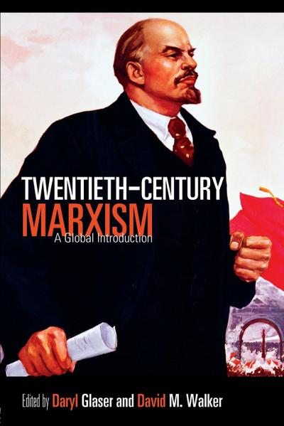 Twentieth-Century Marxism: A Global Introduction