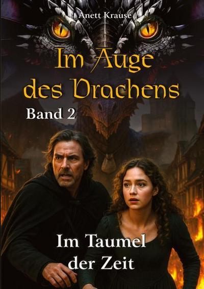 Im Auge des Drachens: Im Taumel der Zeit