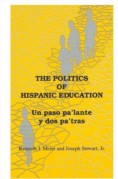 The Politics of Hispanic Education