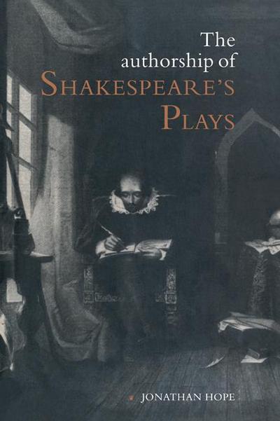 The Authorship of Shakespeare’s Plays