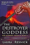 The Destroyer Goddess (The Silerian Trilogy, #3)