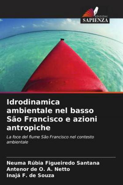 Idrodinamica ambientale nel basso São Francisco e azioni antropiche