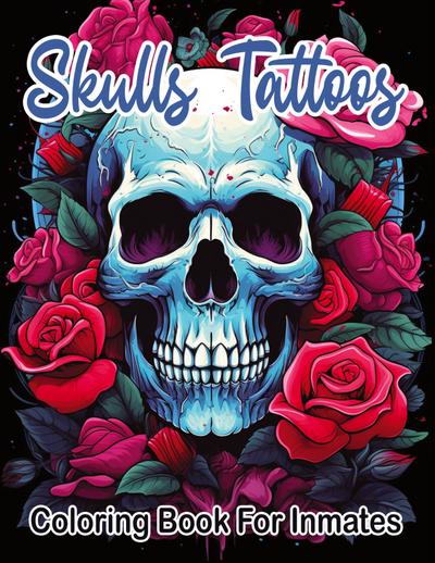 Skull Tattoos and Roses coloring book for inmates