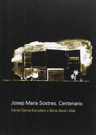 Josep Maria Sostres. Centenario
