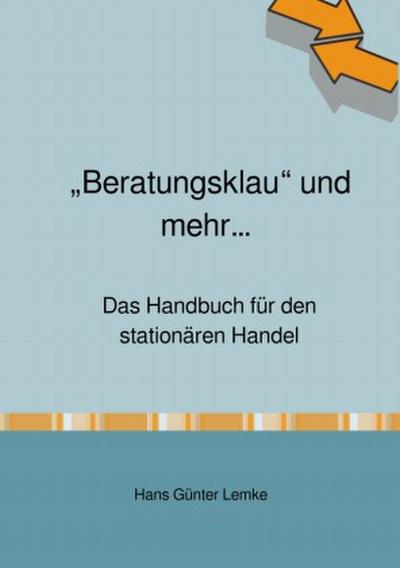 "Beratungsklau" und mehr... Das Handbuch für den stationären Handel