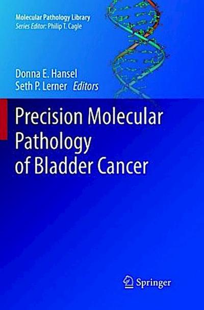 Precision Molecular Pathology of Bladder Cancer
