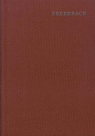Ludwig Feuerbach: Sämtliche Werke / Band 12-13: Ausgewählte Briefe von und an Feuerbach