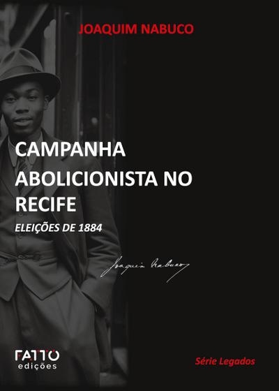 Campanha abolicionista no Recife