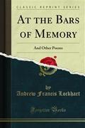 At the Bars of Memory