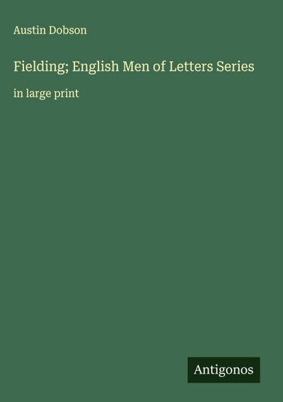 Fielding; English Men of Letters Series