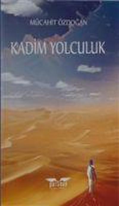 Kadim Yolculuk