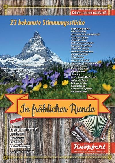 In fröhlicher Runde (+CD)für Steirische Harmonika in Griffschrift (z.T. mit Texten)