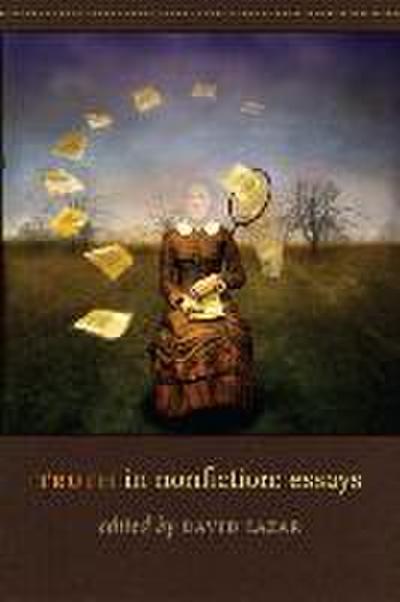 Truth in Nonfiction: Essays