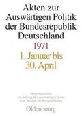 Akten zur Auswärtigen Politik der Bundesrepublik Deutschland 1971