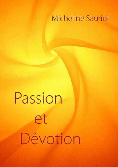 Passion et Dévotion